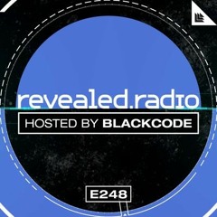 Revealed Radio 248 - Blackcode