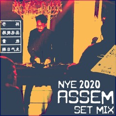 ASSEM - NYE 2020 - [Set Mix]