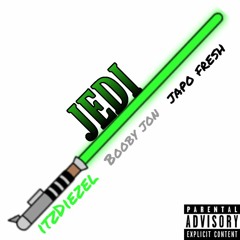 Jedi feat Booby Jon & Japo Fresh (Prod by Lil $kam)