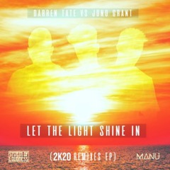 Darren Tate vs. Jono Grant - Let The Light Shine In (MANU Remix)