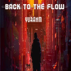 YuranM - Back To The Flow