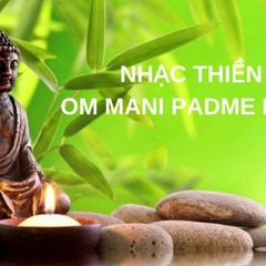 Om mani padme hum tiếng Phạn nhẹ nhàng (mới nhất 2019)