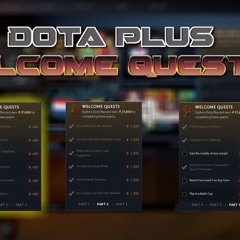 Dota 2 | Dota Plus Welcome Quests Part 1 | How To Complete Them