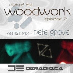 ...out of the woodwork - episode 2: artist mix - Pete Grove