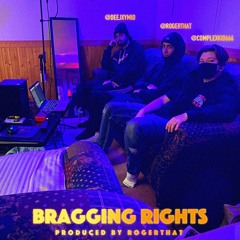 Deejxy & ComplexKid - Bragging Rights (Prod. RogerThat)