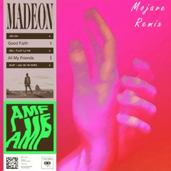 Madeon - All My Friends  (Mojave Remix)