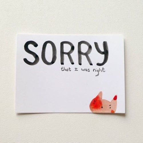 I m sorry i m wrong. I m sorry i m wrong. I m sorry i m wrong. I m sorry. Sorry картинка.