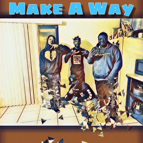 Make A Way (Prod. By LilO) - We$t $ide x Goon Body x 3G FGCT x Big 3rdFace