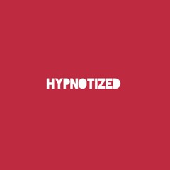 Hypnotized (Prod. Myia Thornton)