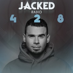 Afrojack Presents JACKED Radio - 428