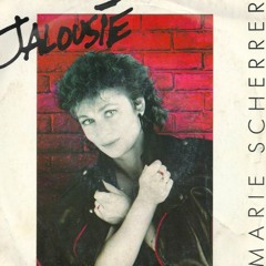 Marie Scherrer - Jalousie (1987)