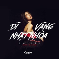 Di Vang Nhat Nhoa (Ha Nhi ft Dsmall - Cyrus Mashup)[FREE DOWNLOAD]