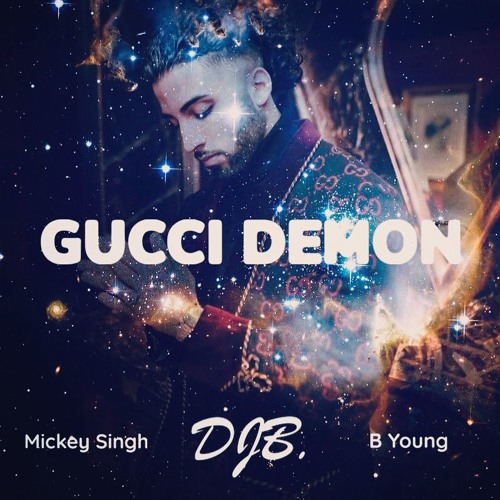 B YOUNG | GUCCI DEMON | DJB (Desi Remix)