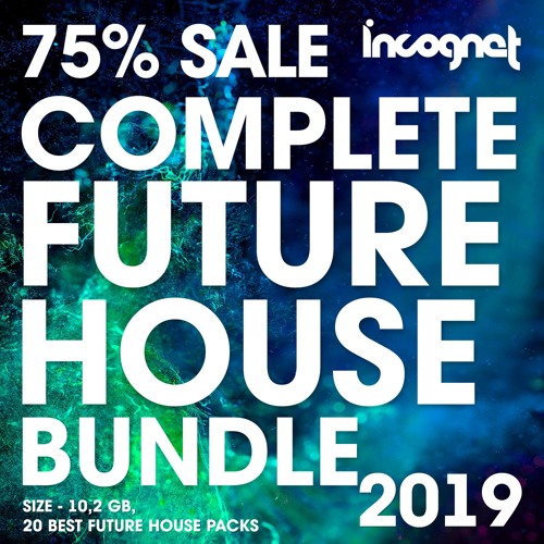 Complete Future House Bundle 2019 Samples [+Free Samples]