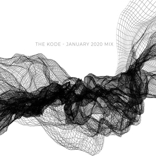 The Kode - January 2020 Mix