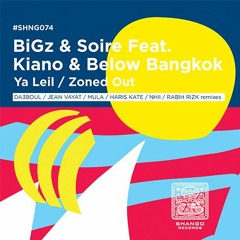 3.BiGz & Soire Feat. Kiano & Below Bangkok - Ya Leil (Da3boul Remix)