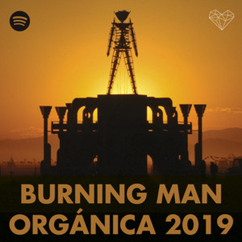 Burning Man 2020 🔥  Organica playlist by HMWL ( Be Svendsen - Getula, Gardens of Babylon , Desert House,  Oceanvs Orientalis - tarlabasi be svendsen remix , Kerala Dust Nevada , Bedouin, chill )