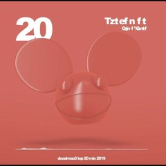 deadmau5 - Top 20 Mau5trap Countdown Of 2019 (2019-12-31).mp3