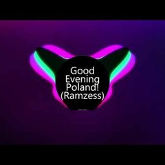 DJ Degres - Good Evening Poland (Dj Ramzes Bootleg)