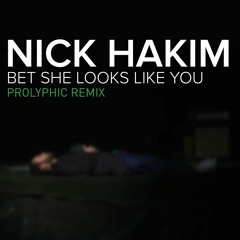 Nick Hakim - Bet She Looks Like You (Prolyphic Remix)
