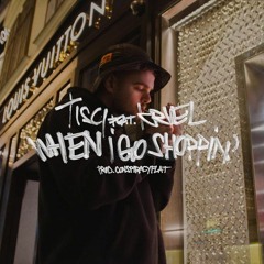 TISCI Ft. KRUEL - When I Go SHOPPIN' (prod. ConspiracyFlat)