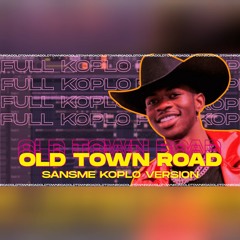 LIL NAS X - OLD TOWN ROAD (Sansme Koplo Version) #MakeKoploGreatAgain