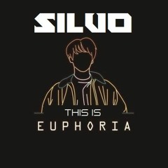SILVO - THIS IS EUPHORIA (Original Mix) 2020