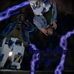 Never Folding (freestyle)prod. Blackie