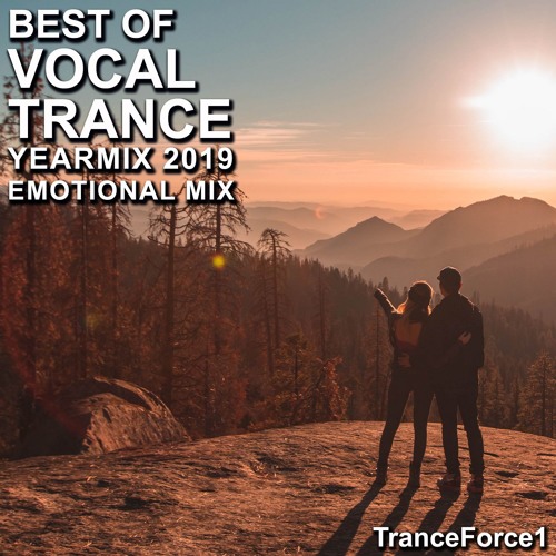 Best of Vocal Trance 2019 YearMix Part 1 - Emotional Mix
