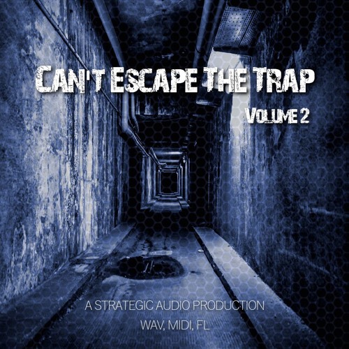 Can't Escape the Trap 2 Audio Demo