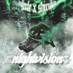 WHXLE X SHIRUKU - NIGHTVISION (prod. PSYCHO)