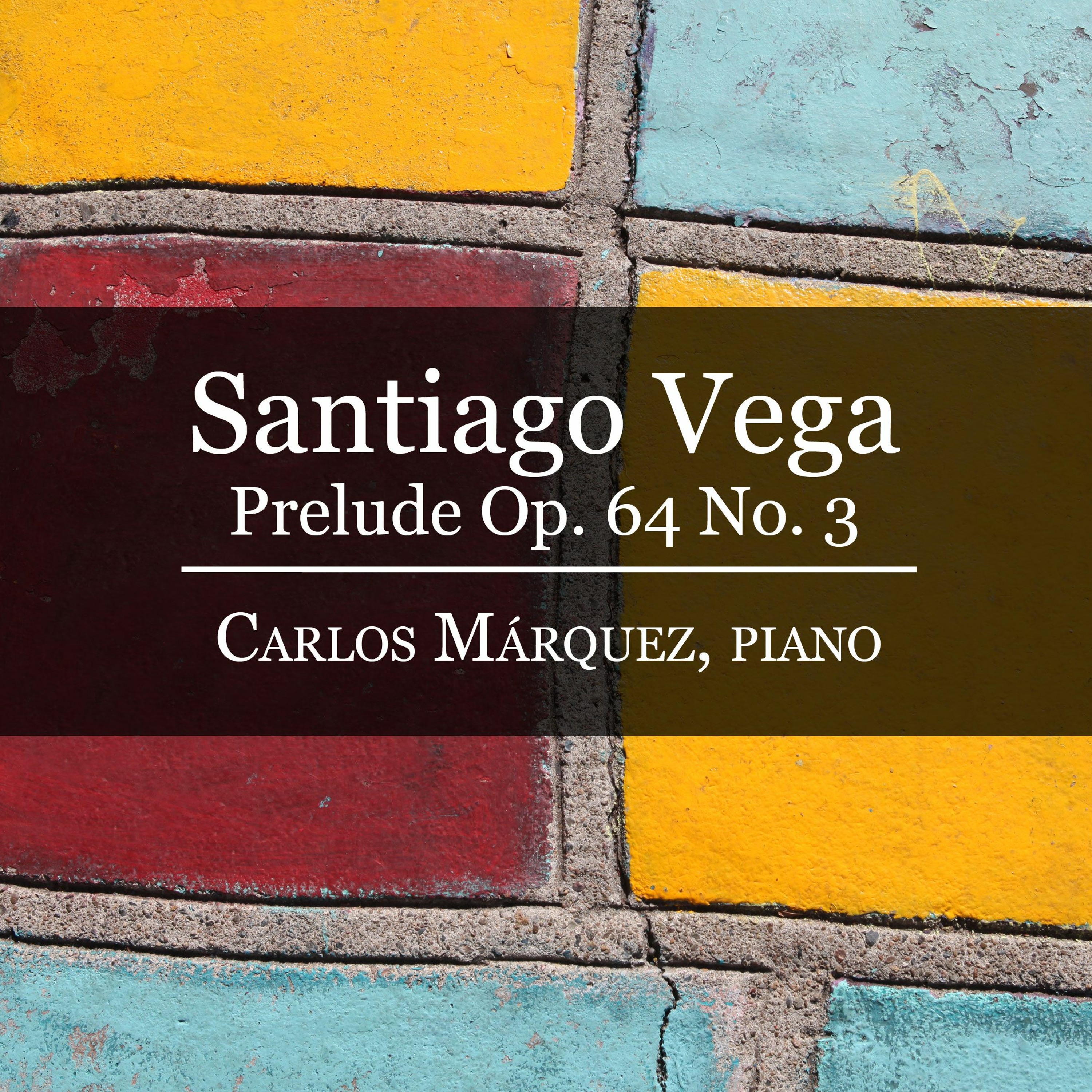 Santiago Vega: Prelude Op. 64 No. 3