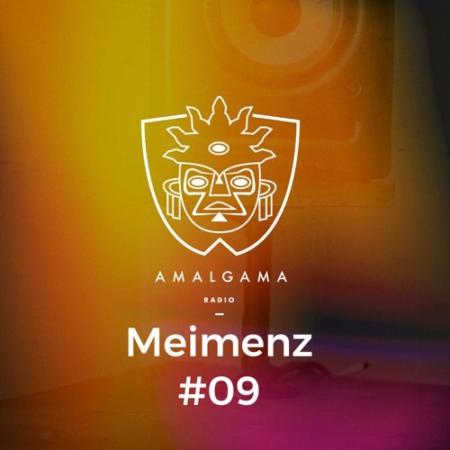 Amalgama Radio 09 w/Meimenz