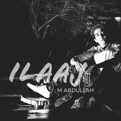 ILAAJ - J aur K (Prod. ThatKidGoran)