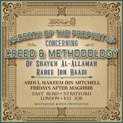 Lesson 14 - Prophetic Hadeeth Concerning Creed & Methodology - Abdul Hakeem Ibn Mitchell