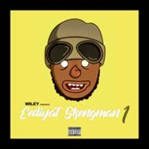Wiley - Eediyat Skengman (Stormzy Send)