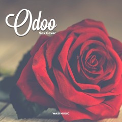 Odoo | Sax Cover [Masterkraft + Wizkid]