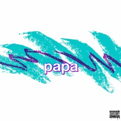 @kidd.grape - Papa (VIDEO LINK IN DSCRP)
