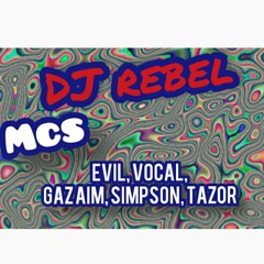 DJ Rebel Mc's Evil, Vocal, Gaz Aim, Simpson, Tazor .. MAKINA SET 4/1/2020