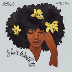 St.Basil-She's Worth It Prod by D-Nice