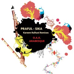 O.A.K. & Arabesque - Kareem Raïhani Remixes