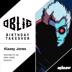 Oblig Birthday Takeover: Klasey Jones - 04 January 2020