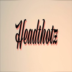 Headthotz (Prod by Thovo)