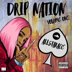 Drip Nation Vol 1 Uk/Us Hip-Hop, Drill & R&B Mix