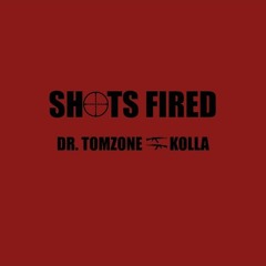 Dr. Tomzone & KOLLA - Shots Fired (Free Download)