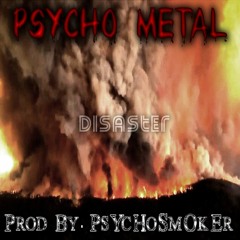 Disaster (Prod. PsYcHoSmOkEr)