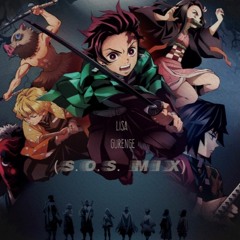 Gurenge - LISA  (S.O.S MIX)