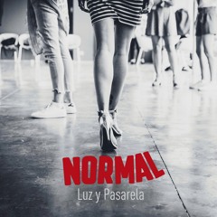 NORMAL - Luz y Pasarela (RadioEdit)