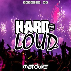 Matduke - Hard & Loud Podcast Episode 64 (Hardtek/Frenchcore) [Free download]