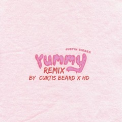 Justin Bieber - Yummy (By Curtis Beard & HD) Remix